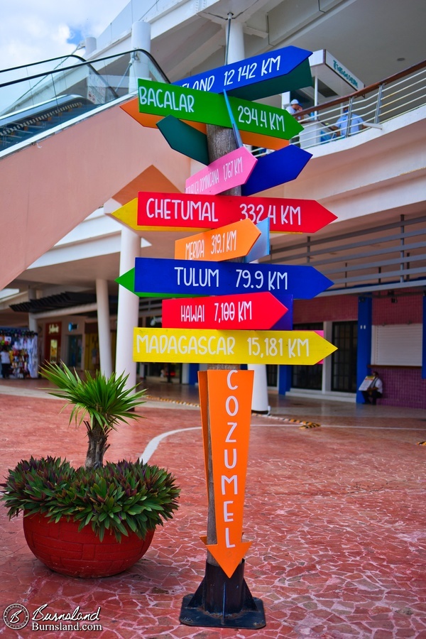 In case you were wondering where we were - Cozumel sign post