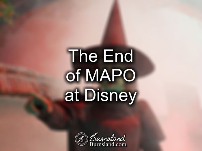 The End of MAPO at Disney