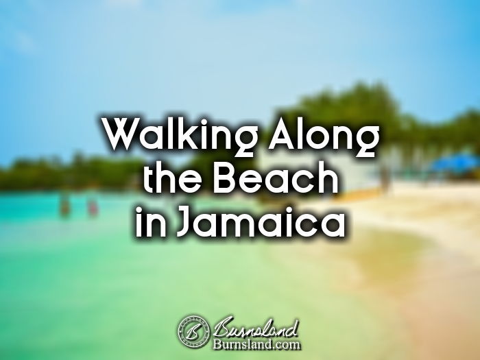 Walking Along the Beach in Jamaica